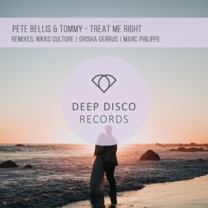 Pete Bellis & Tommy — Treat Me Right (Nikko Culture Remix)