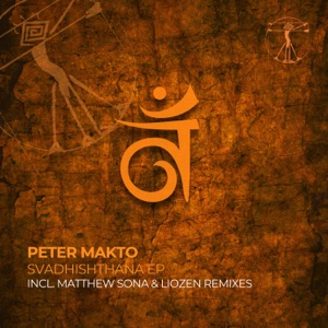 Peter Makto — Svadhishthana (Original Mix)