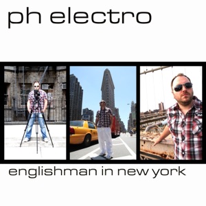 PH Electro — Englishman In New York - 0:00