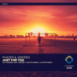 Phazer And Jendrex — Just For You (Sergey Lagutin Remix)