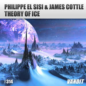 Philippe El Sisi & James Cottle — Theory of Ice (Extended)
