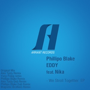 Phillipo Blake & Eddy ft. Nika — We Stroll Together (Yuriy Poleg Remix)