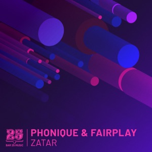 phonique & fairplay — zatar (miyagi remix) [bar 25 music]
