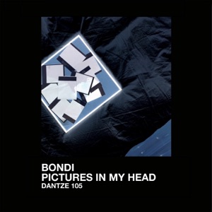 Pictures In My Head (Matthias Schuell Remix) — Bondi