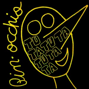 Pin-Occhio — Tu TaTuTa TuTa Ta