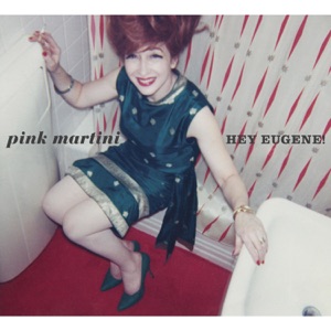 Pink Martini — Cante E Dance