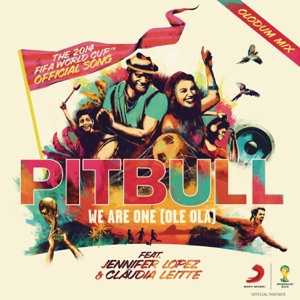 Pitbull & Jennifer Lopez — We Are One