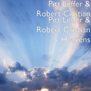 Pitt Leffer & Robert Cristian — Heavens