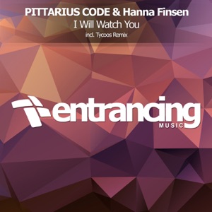 PITTARIUS CODE & Hanna Finsen — I Will Watch You (Original Mix)