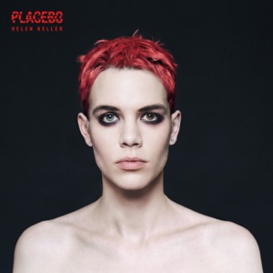 Placebo — HELEN KELLER