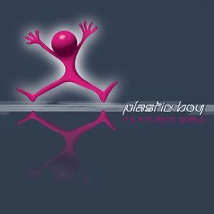 Plastic Boy — From Here To Nowhere (Remastered)