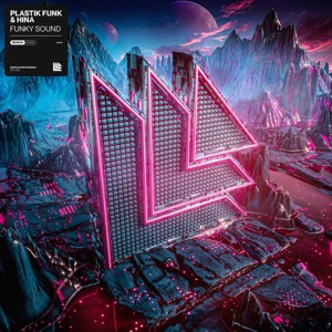 Plastik Funk & HINA — Funky Sound - 0:00