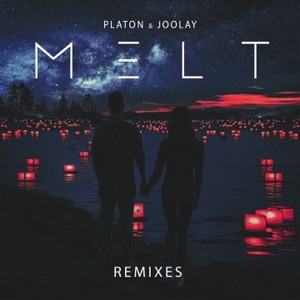 Platon feat. Joolay — Melt (A Mase & Frankie Remix)