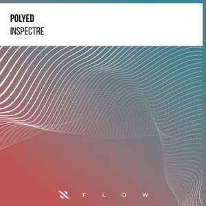 PoLYED — Inspectre (Original Mix)