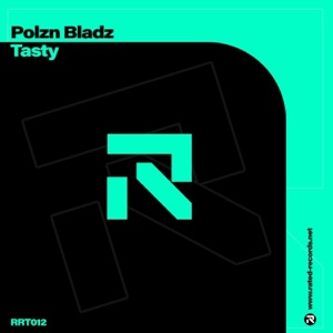 Polzn Bladz — Tasty (Extended Mix)
