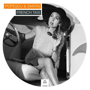 Popescu & Santai — French Taxi (Anagramma Remix)