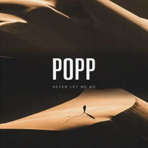 POPP — Never let me go