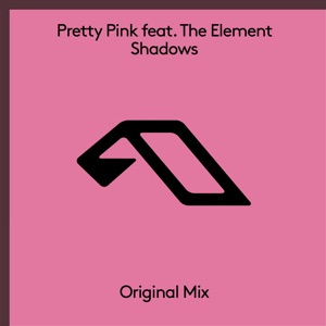 Pretty Pink feat. The Element — Shadows (Extended Mix)