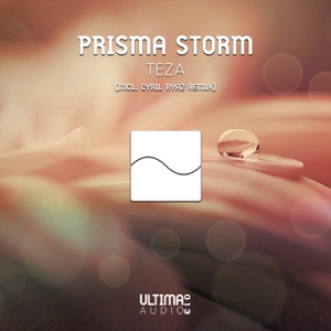 Prisma Storm — Teza (Cyril Ryaz Remix)