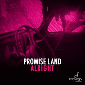 Promise Land — Alright (Original Mix) - 0:00
