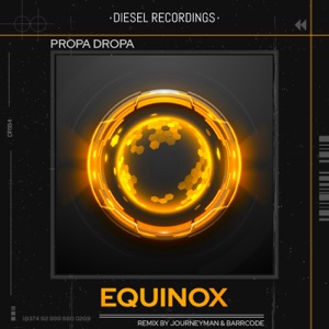 PROPA DROPA — Equinox (Journeyman, Barrcode rmx)