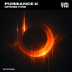 Puissance K — Uprise Fire (Radio Edit)