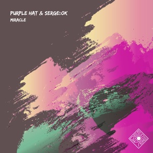 Purple Hat & SERGE_OK — Miracle