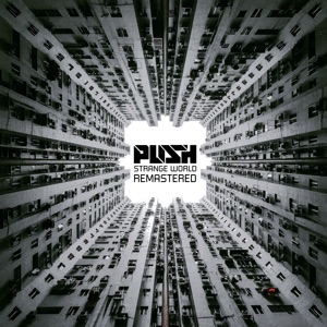 Push — Strange World (Remastered Andrew Bayer Remix)