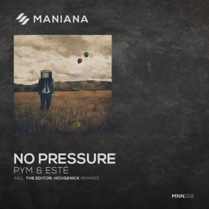 PYM / ESTE — NO PRESSURE (HOUSENICK)