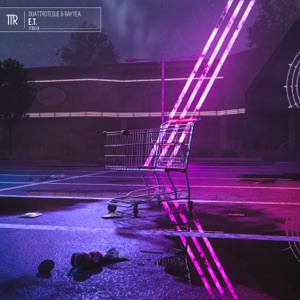 Quattroteque;Rayyea;SLOWA — E.T.