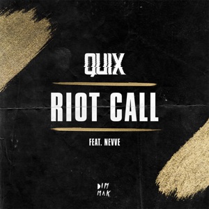 QUIX/NEVVE — Riot Call