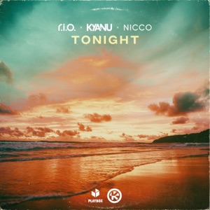 R.I.O feat. KYANU & Nicco — Tonight