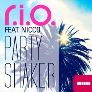 R.I.O. feat. Nicco — Party Shaker