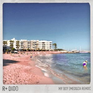 R Plus ft. Dido — My Boy (Meduza Remix)