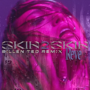 Rêve — SKIN 2 SKIN