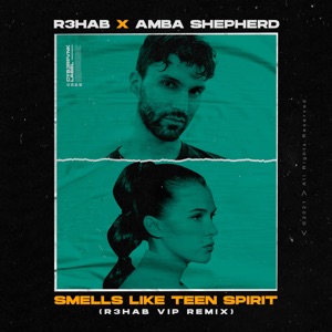 R3hab & Amba Shepherd — Smells Like Teen Spirit