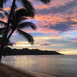 Raciih — Wave