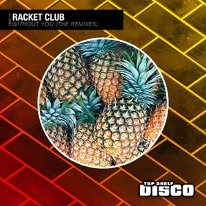 RACKET CLUB/ROZEGARDEN/TWINFLAME — Without You