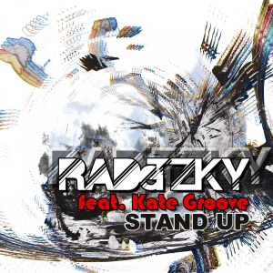 Radetzky feat. Kate Groove — Stand Up