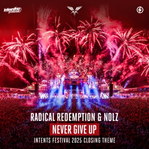 RADICAL REDEMPTION/NOLZ — Never Give Up