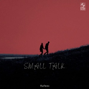 Rafeex — Small Talk