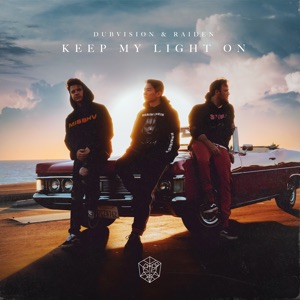 DubVision, Raiden — Keep My Light On