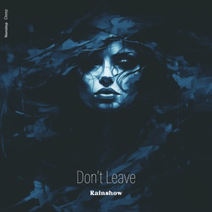 Rainshow — Don't Leave