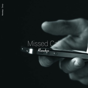 Rainshow — Missed Call