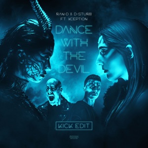 RAN-D/D-STURB/XCEPTION — Dance With The Devil