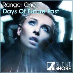 Ranger One — Days Of Future Past (Radio Edit)