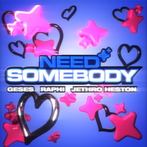 RAPHI/JETHRO HESTON — Need Somebody