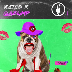 Rated R — Gazump