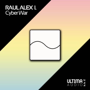 Raul Alex I. — Cyber War (Original Mix)