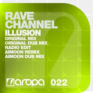 Rave Channel — Illusion (Aimoon Remix)
